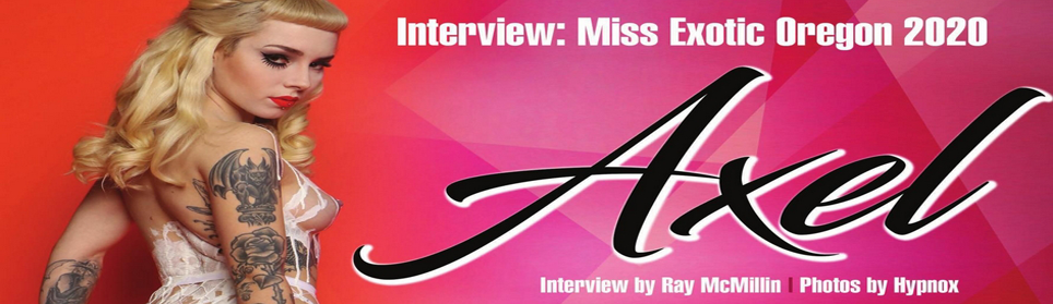 Interview & Photos: Miss Exotic Oregon 2020, Axel